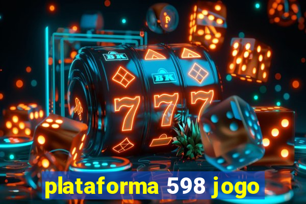 plataforma 598 jogo